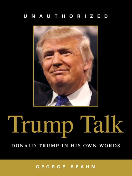 Title details for Trump Talk by George Beahm - Available